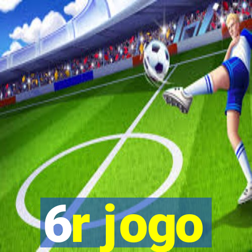 6r jogo