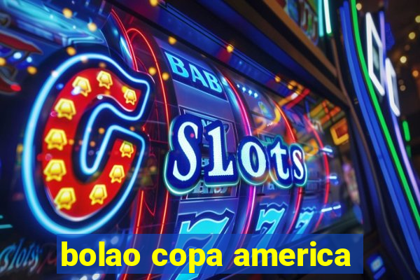 bolao copa america