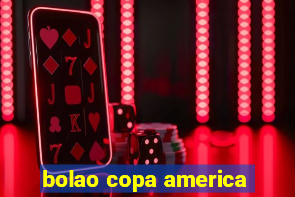 bolao copa america