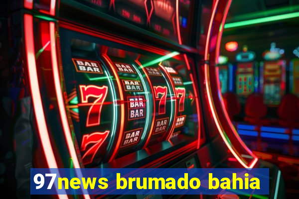 97news brumado bahia