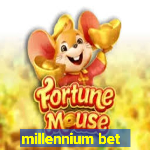 millennium bet