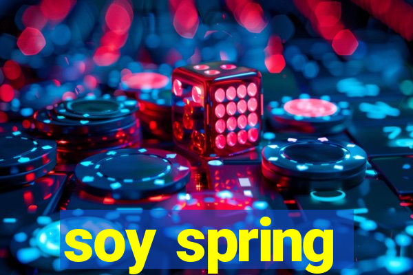 soy spring