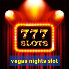 vegas nights slot