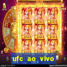 ufc ao vivo assistir online