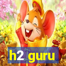 h2 guru