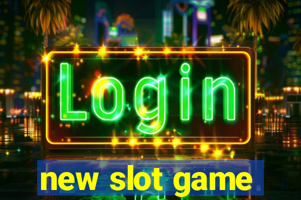 new slot game