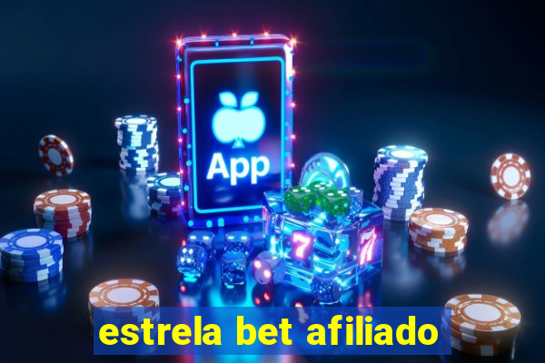 estrela bet afiliado