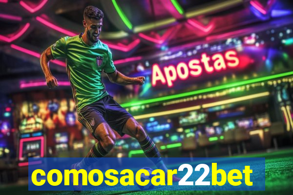 comosacar22bet