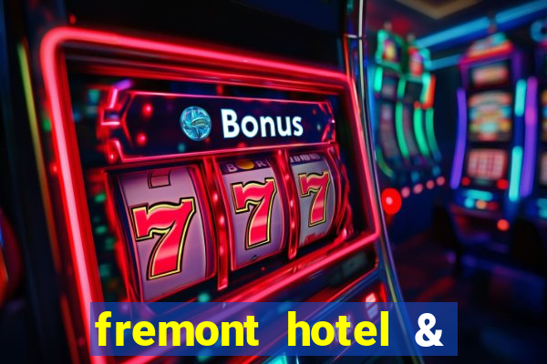 fremont hotel & casino las vegas