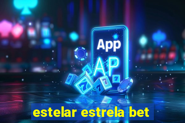 estelar estrela bet