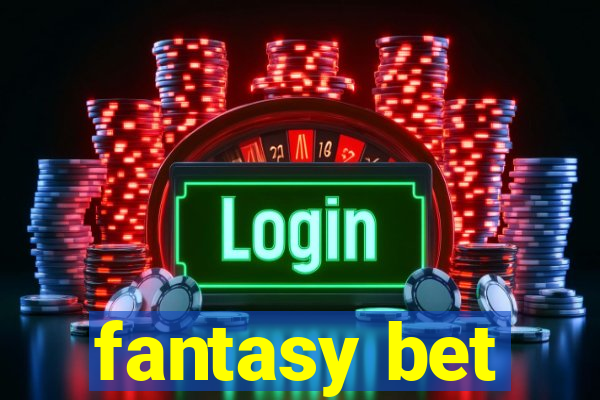 fantasy bet