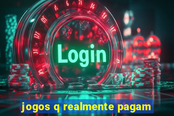 jogos q realmente pagam