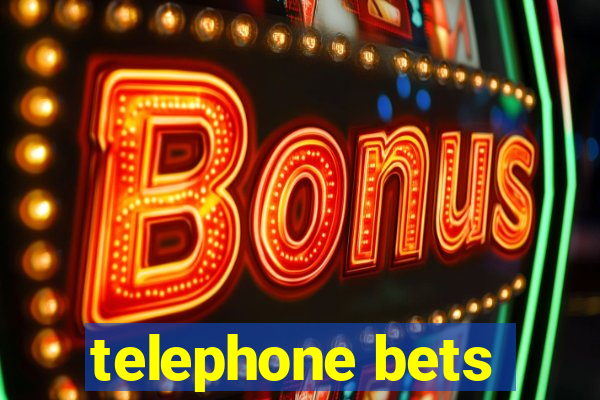 telephone bets