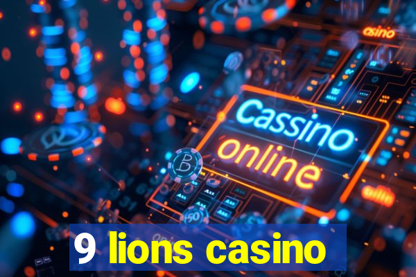 9 lions casino