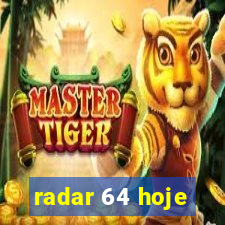 radar 64 hoje