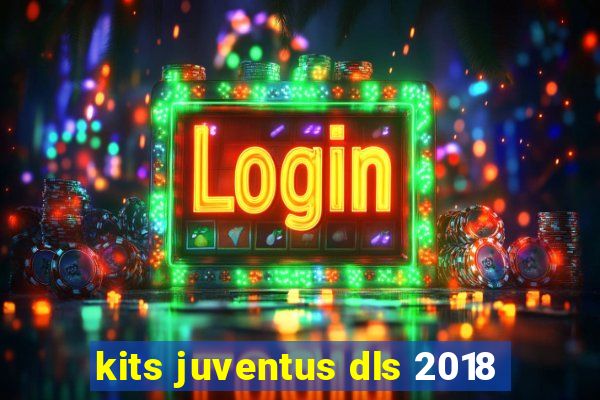 kits juventus dls 2018