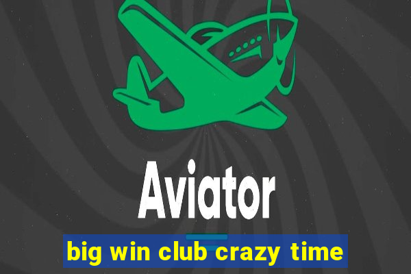 big win club crazy time