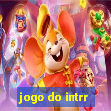 jogo do intrr