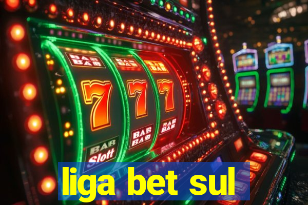 liga bet sul