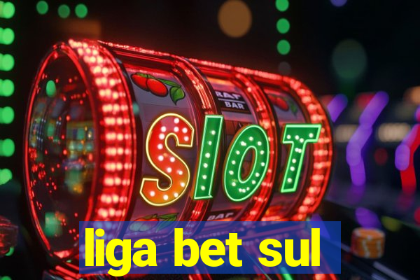 liga bet sul