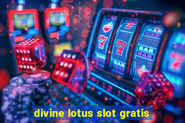 divine lotus slot gratis