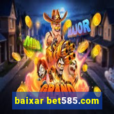 baixar bet585.com