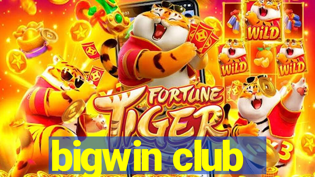 bigwin club