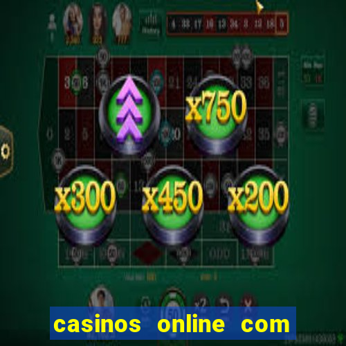 casinos online com bonus de registro