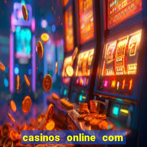 casinos online com bonus de registro