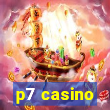 p7 casino