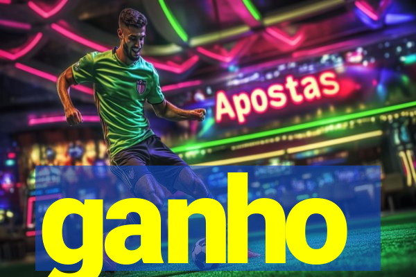 ganho