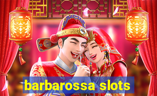 barbarossa slots