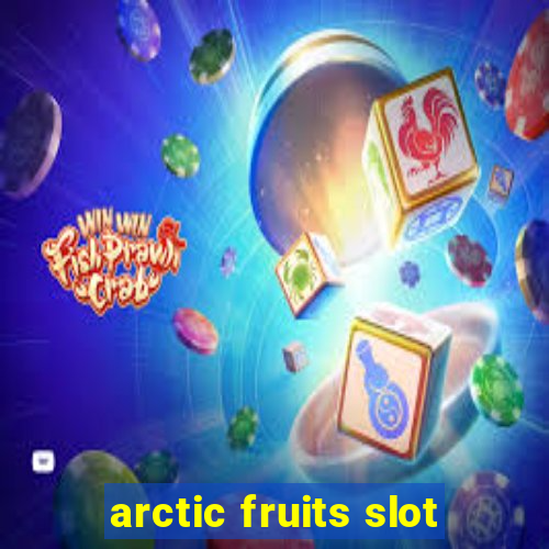 arctic fruits slot