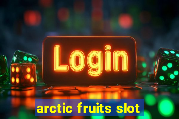 arctic fruits slot