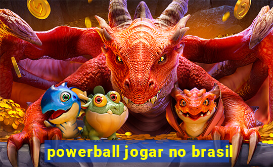 powerball jogar no brasil