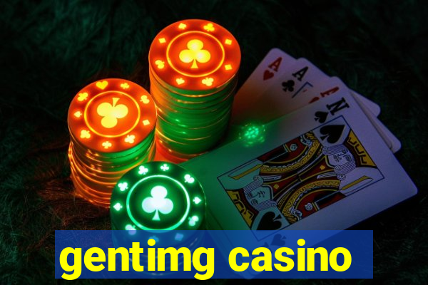 gentimg casino