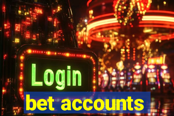 bet accounts