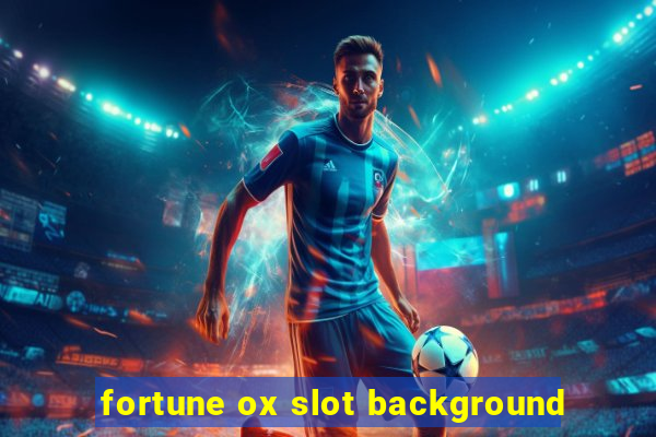 fortune ox slot background