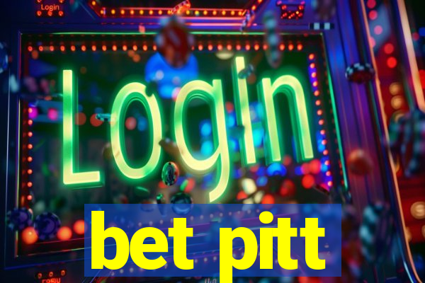 bet pitt