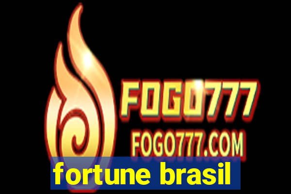 fortune brasil