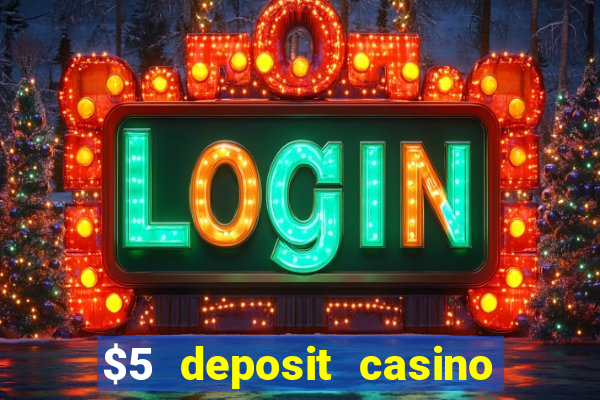 $5 deposit casino in australia