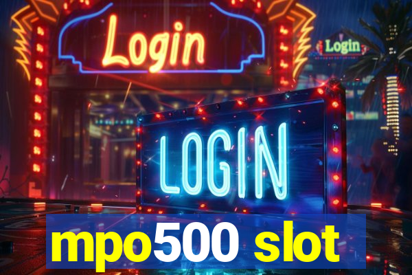 mpo500 slot