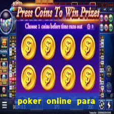 poker online para jogar com amigos