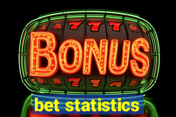 bet statistics