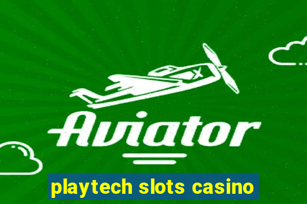 playtech slots casino