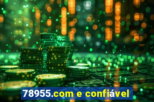 78955.com e confiável