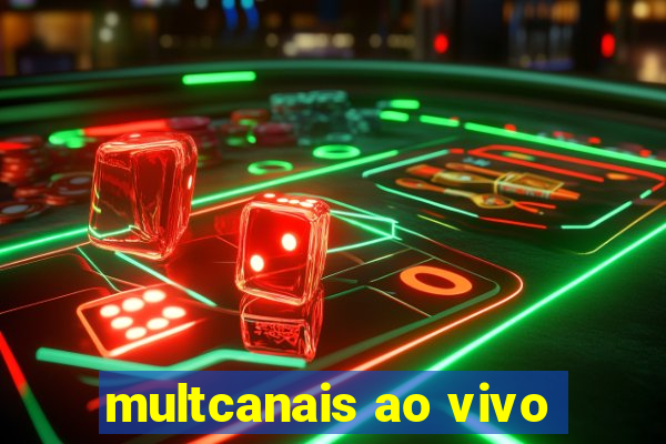 multcanais ao vivo