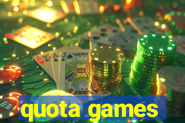 quota games