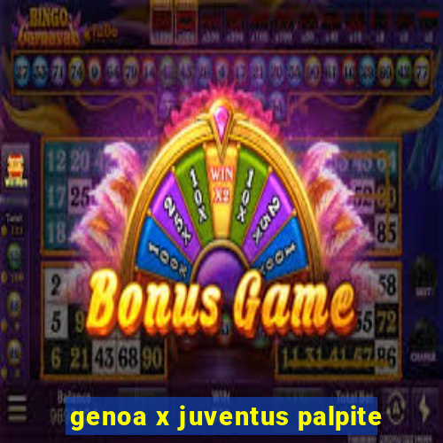 genoa x juventus palpite