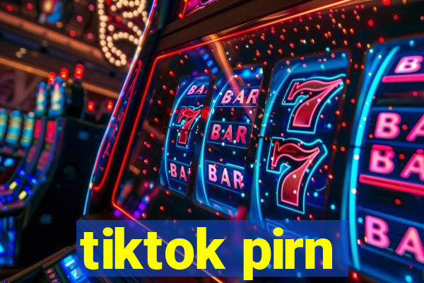 tiktok pirn